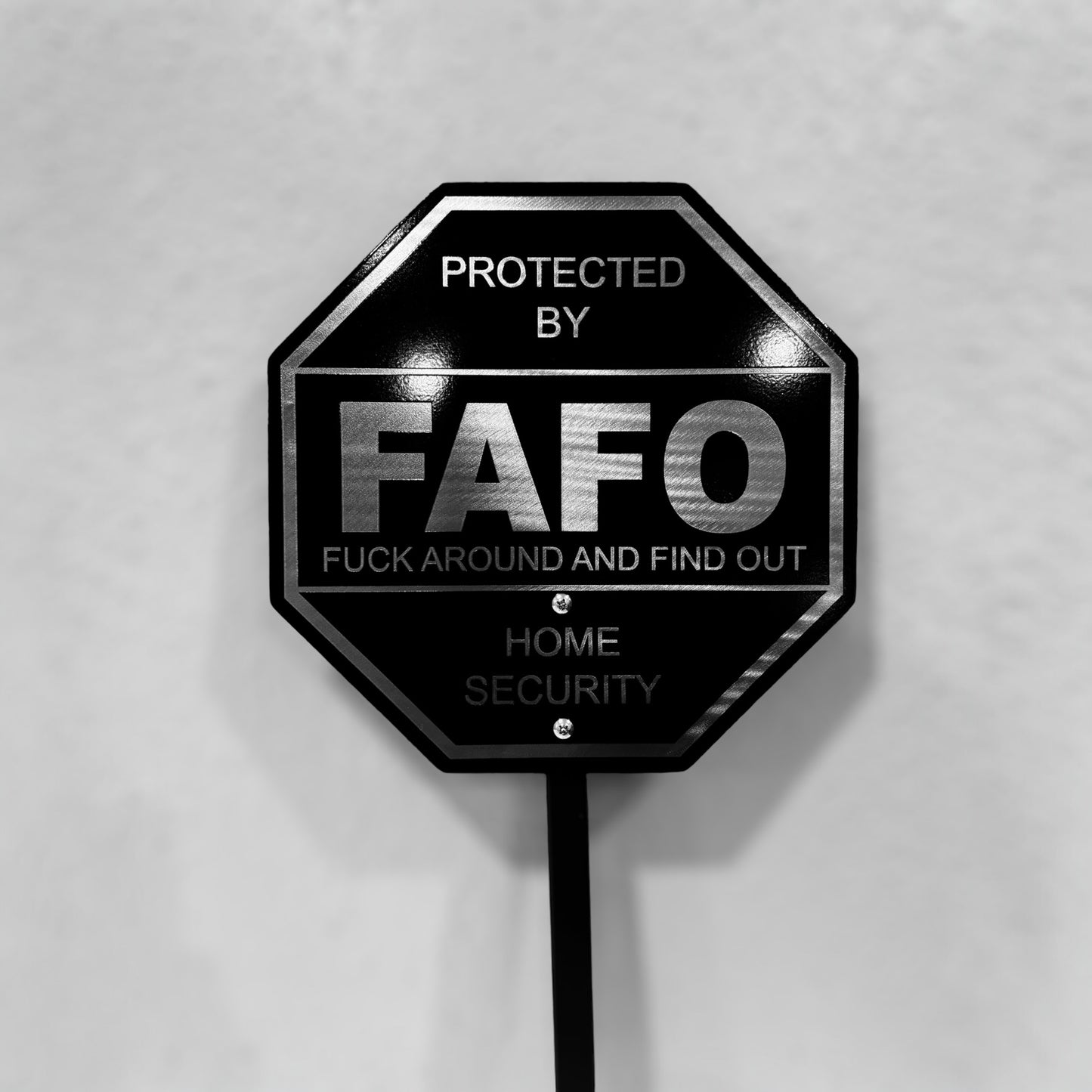 FAFO (Fuck Around and Find Out) Home Security Yard Sign